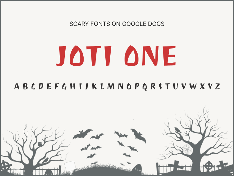 12. Scary Fonts on Google Docs_Joti One Scary Fonts on Google Docs
