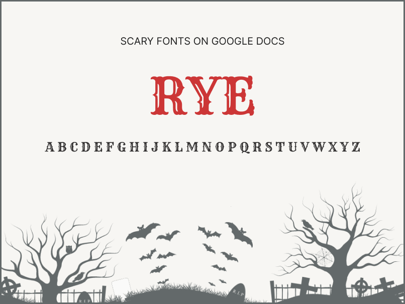 14. Scary Fonts on Google Docs_Rye Scary Fonts on Google Docs