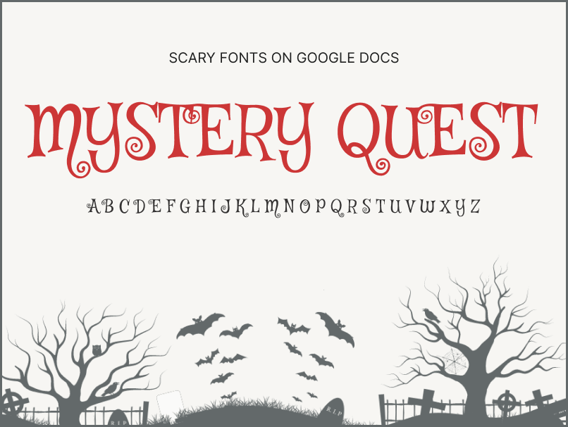 6. Scary Fonts on Google Docs_Mystery Quest Scary Fonts on Google Docs